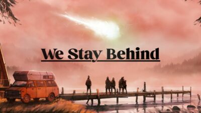 Promo art for We Stay Behind